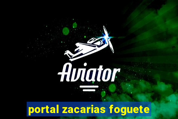 portal zacarias foguete